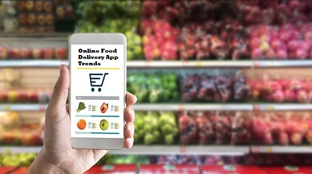 Top Online Food Delivery App Trends To Watch out in 2021